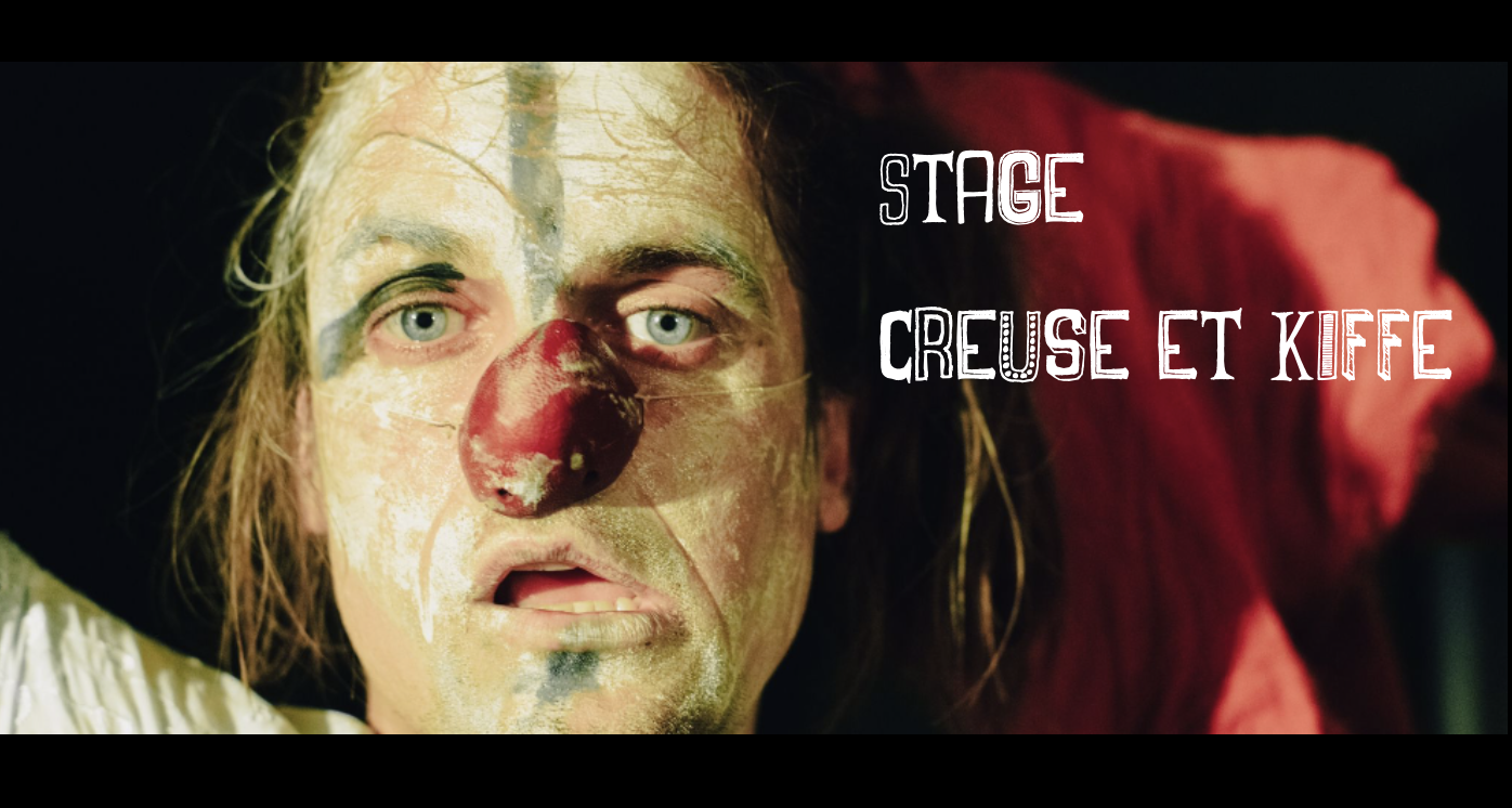 STAGE CLOWN "CREUSE ET KIFFE"